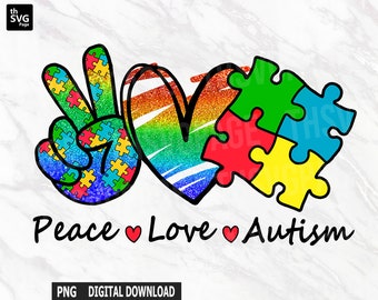 Peace Love Autism PNG, Autism Mom, Autism Awareness Design, Autism Awareness Month, Autism Sublimation, Digital Download