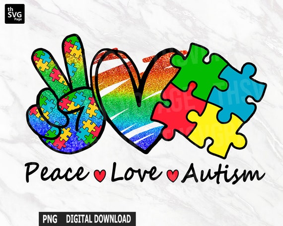 Peace Love Autism, Autism png, Autism Mom, Autism Awareness, Peace Love png, Love Autism png, Autism Sublimation, Sublimation Designs
