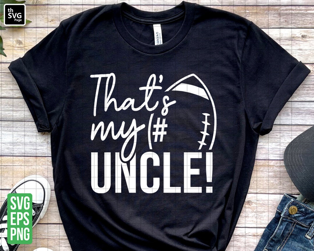 That's My Uncle SVG Football Uncle Svg Uncle Svg - Etsy