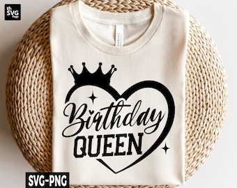 Birthday Queen Svg, Birthday Girl svg, Its My Birthday svg, Queen Birthday, Birthday Mom svg, Queen svg, Birthday Party svg, Birthday Shirt