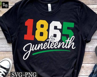 1865 Juneteenth Svg, Juneteenth svg, Black History Svg, African American svg, Black Woman svg, Independence Day svg, Juneteenth Shirt svg