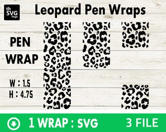 May include: Three black and white leopard print pen wraps. The wraps are 1.5 inches wide and 4.75 inches tall. The image includes the text "1 WRAP: SVG" and "3 FILE".