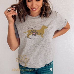 Wiener Dog Love Shirt, Dachshund Love Shirt, Dog Lover Shirt, Dachshund Mom Tee, Doxie Mom Shirt, Cute Womens T-Shirt, Gift For Her