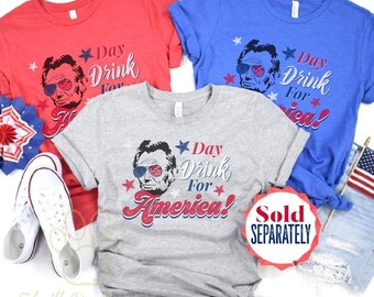 Day Drink For America Shirt, Group Funny 4th Of July Shirt, Fourth Of July Drinking T-Shirts, Proud American, Matching Best Friend,Patriotic