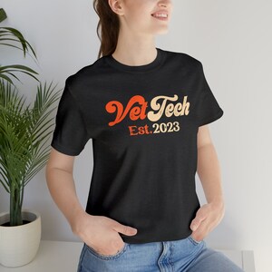 Vet Tech Est 2023 Shirt, Veterinarian T-Shirt, Veterinarian School, Future Veterinarian, Vet School, Veterinary Technician Grad Gift