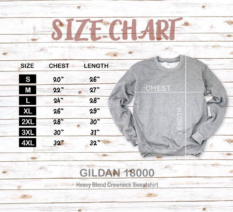 May include: Size chart for a Gildan 18000 Heavy Blend Crewneck Sweatshirt. The chart shows sizes S through 4XL with corresponding chest and length measurements in inches.