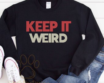 Keep It Weird Sweatshirt, True Crime Podcast Sweater, Murder Shows Shirt, True Crime Sweatshirt,Gift For True Crime Lover,True Crime Podcast
