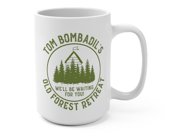 Tom Bombadil's Old Forest Retreat 15 oz Mug, Funny Fantasy Mug, Nerdy Cup, Fantasy Novel, The Trilogy Mug, Ringer, Book Lover Gift