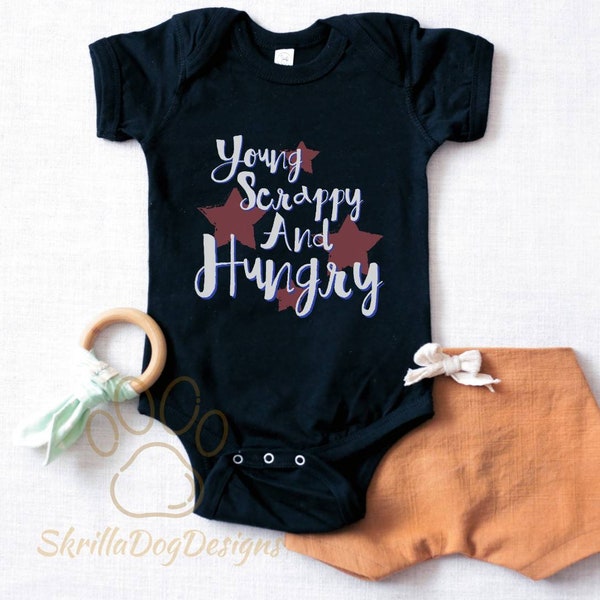 Young Scrappy And Hungry Bodysuit, Hamilton Bodysuit, Hamilton Musical Baby Clothes, Gift For Hamilton Lover, Hamilton Baby Shower Gift