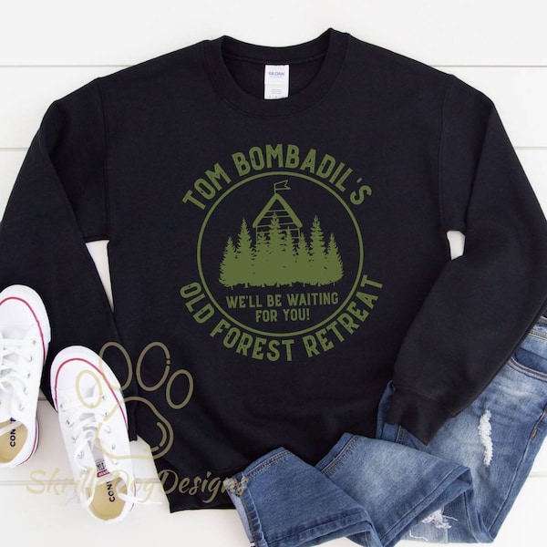 Tom Bombadil's Old Forest Retreat Sweatshirt, Funny Fantasy Shirt, Nerdy Sweater, Fantasy Novel, The Trilogy Sweatshirt, Bibliophile Gift