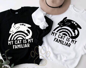 My Cat Is My Familiar Sweatshirt, Wiccan Shirt, Witchy Long Sleeve, Witchcraft Shirt, Cute Cat Rainbow Shirt, Pagan Clothing, Celestial Cat