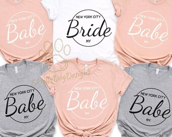 Bachelorette Party Shirt, Bride And Babe Shirts, Matching Wedding Party Group Shirt, New York City Wedding Shirt, Cute Bridesmaids Apparel