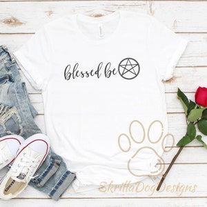 Blessed Be Shirt, Wiccan T-Shirt, Witchy Tee, Witchcraft Shirt, Witch Shirt, Goth Shirt, Pagan Clothing, Wicca Shirt, Gift For Wiccan