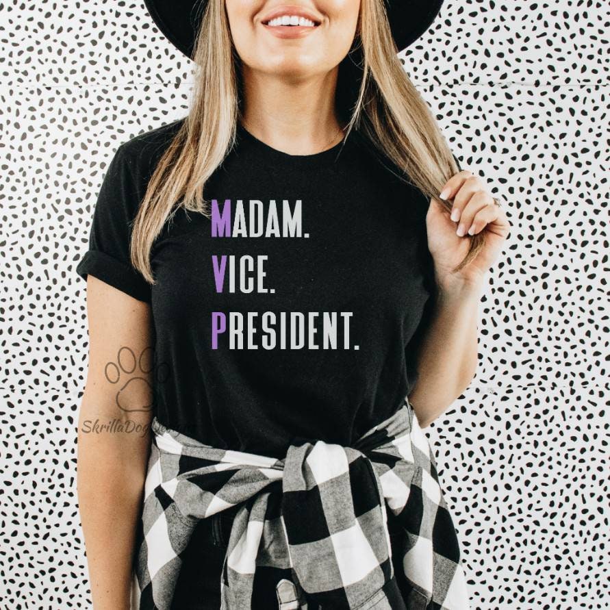 Madame Vice President Shirt