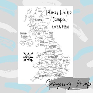 May include: A monochrome camping map of the UK, featuring the text "Places We've Camped" and the names "AMY & RYAN". The words "Camping Map" are written at the bottom. The map shows regions such as Scotland, Wales, and Northern Ireland.