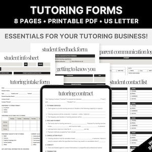 May include: A set of printable tutoring forms in black and white with a grey background. The forms include a student info sheet, a tutoring intake form, a student feedback form, a getting to know you form, a parent communication log, a tutoring contract, and a student contact list. The forms are designed to help tutors manage their business.