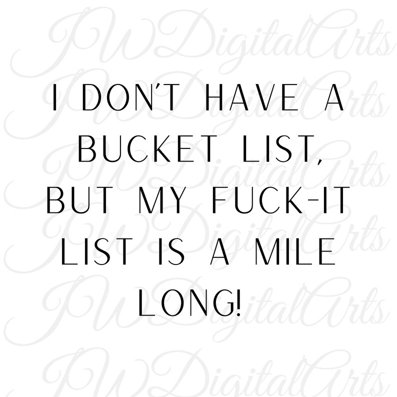 Funny Bucket List Svg Instant Download Funny Tshirt Quote Etsy