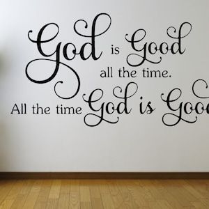 God is Good All The Time Digital File JPG/SVG/PNG