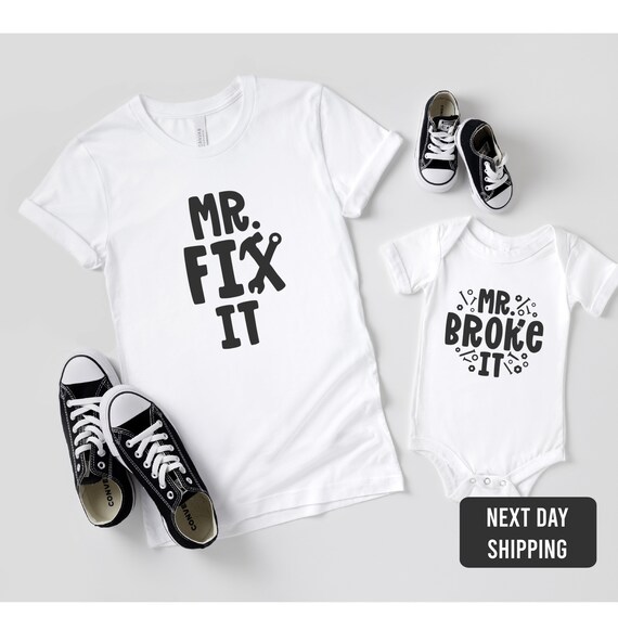 Father's Day Shirt and Baby Onesie®-mr Fix It and Mr Broke It Shirt-daddy  and Me Matching Shirt-father's Day Gift-father Son Matching Set - Etsy
