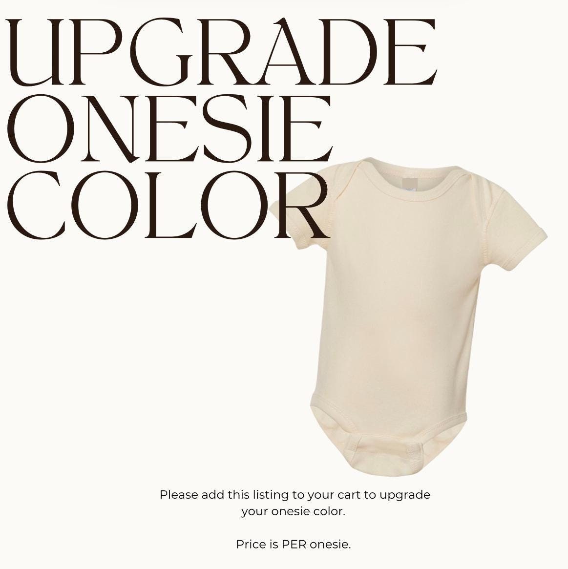 Upgrade to a different Color ONESIE®  price is per ONESIE®