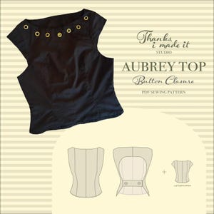 May include: Black sleeveless top with gold eyelets along the neckline. The text "Aubrey Top Button Closure" is displayed. Includes a PDF sewing pattern. The top has a fitted silhouette and cap sleeve option.