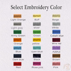 May include: Image displaying a color chart for embroidery thread. The text "Select Embroidery Color" is at the top. The chart shows various thread colors, including light orange, buff, beige, light gray, silver, white, army green, green, cobalt blue, orange, yellow, wine red, blue, cyan-blue, purple, dark blue, black, brown, red, rose pink, and pink.