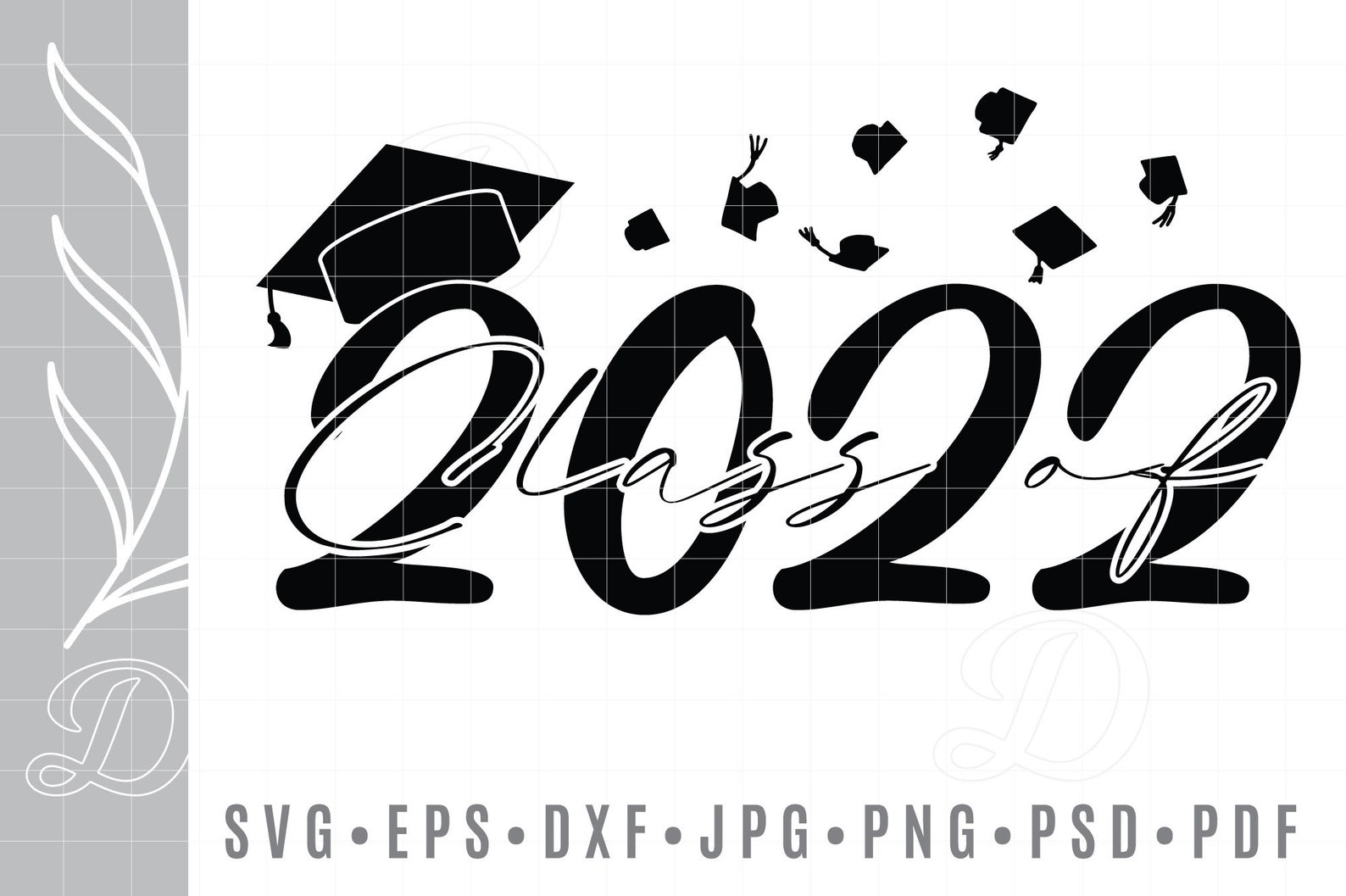 Class of 2022 Svg Graduation 22 Svg Senior Class Svg College | Etsy