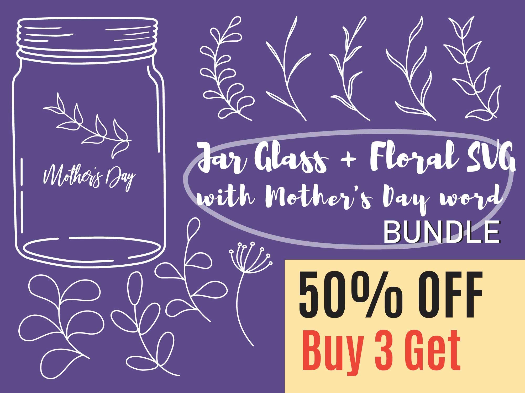 Free Free 250 Mother&#039;s Day Mason Jar Svg SVG PNG EPS DXF File