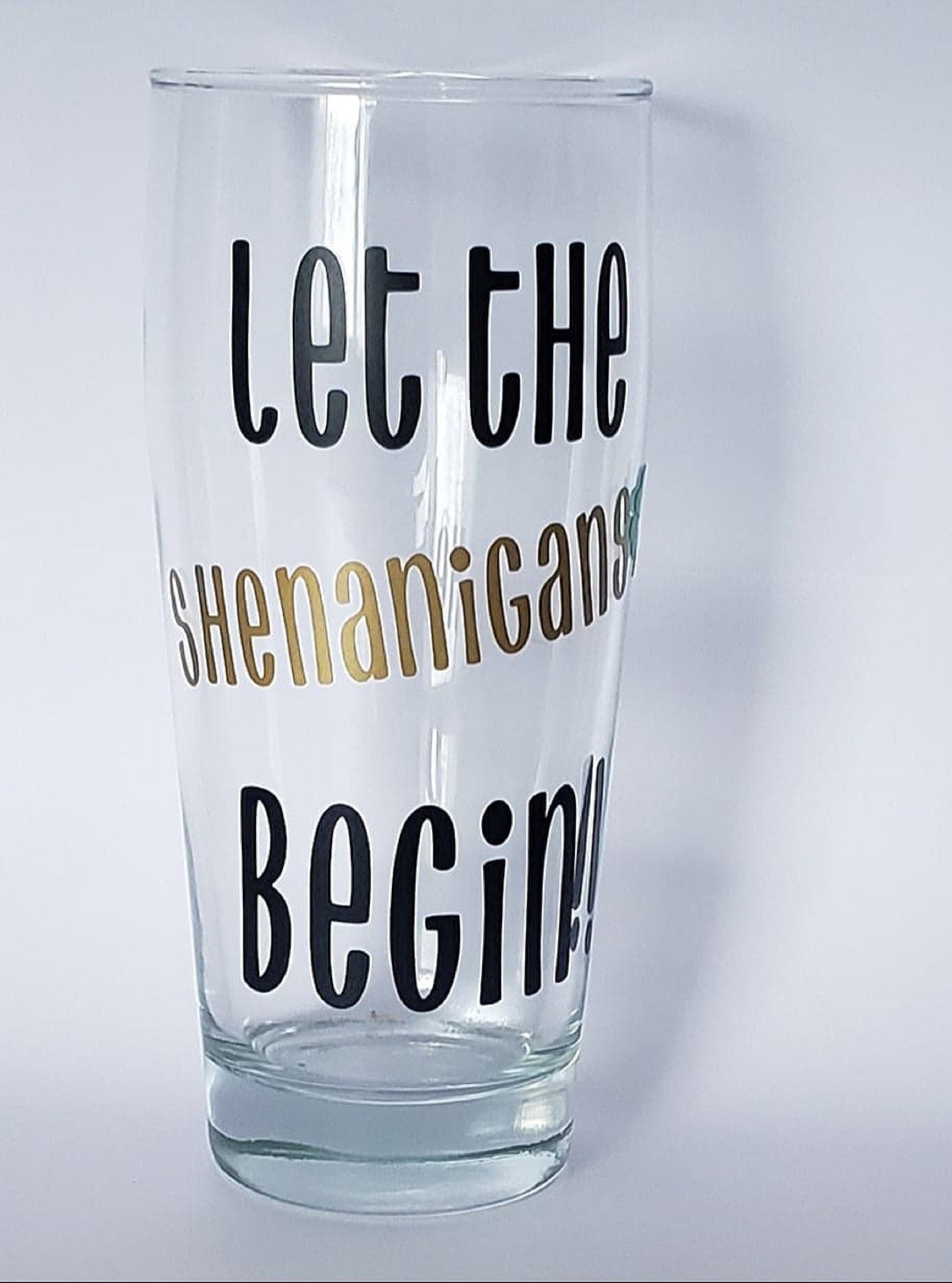 Let the Shenanigans Begin Beer Glass Funny Country Wine Etsy Canada