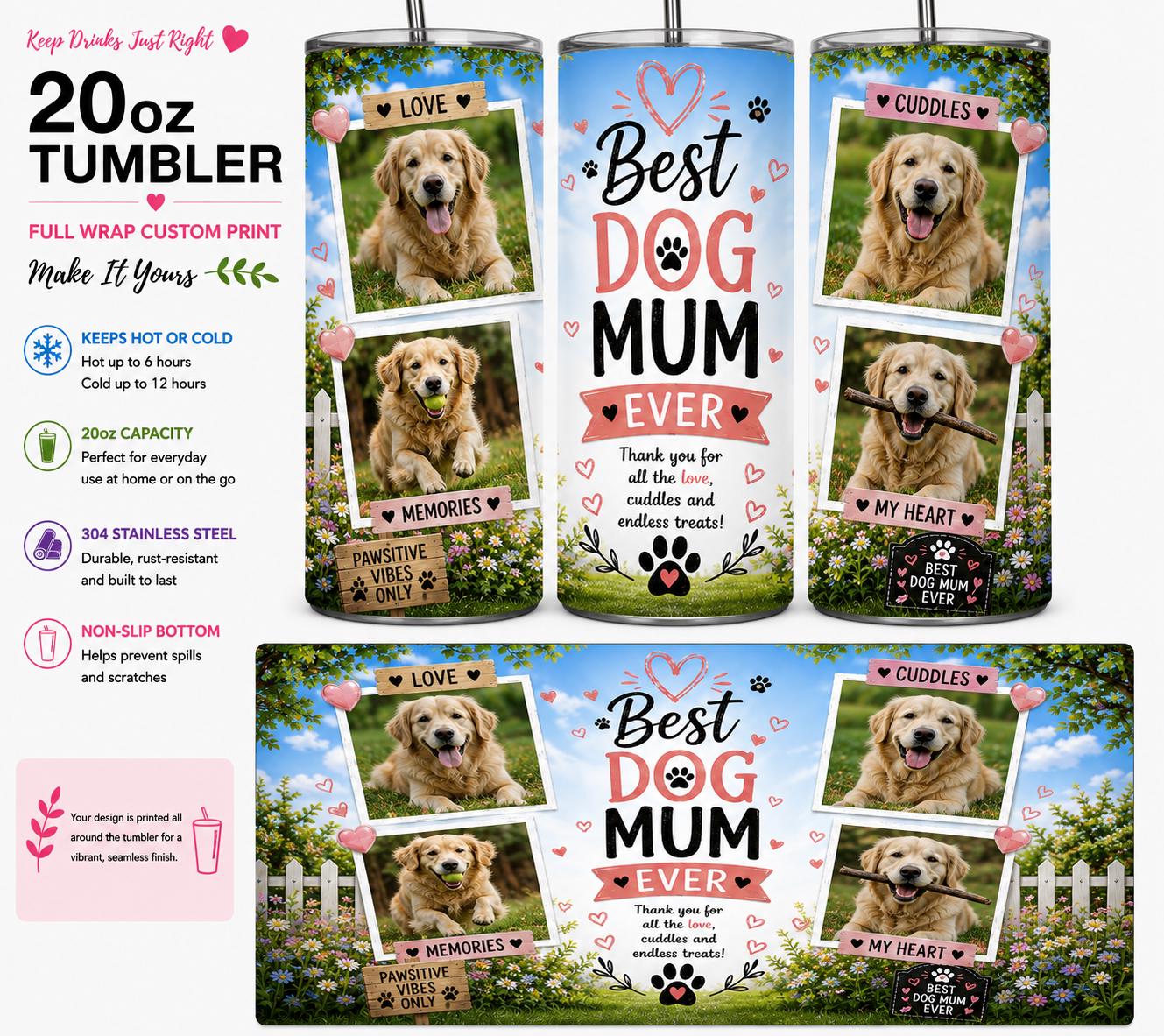 Personalised 20oz Dog Mum Tumbler – Full Wrap Custom Photo Travel Cup