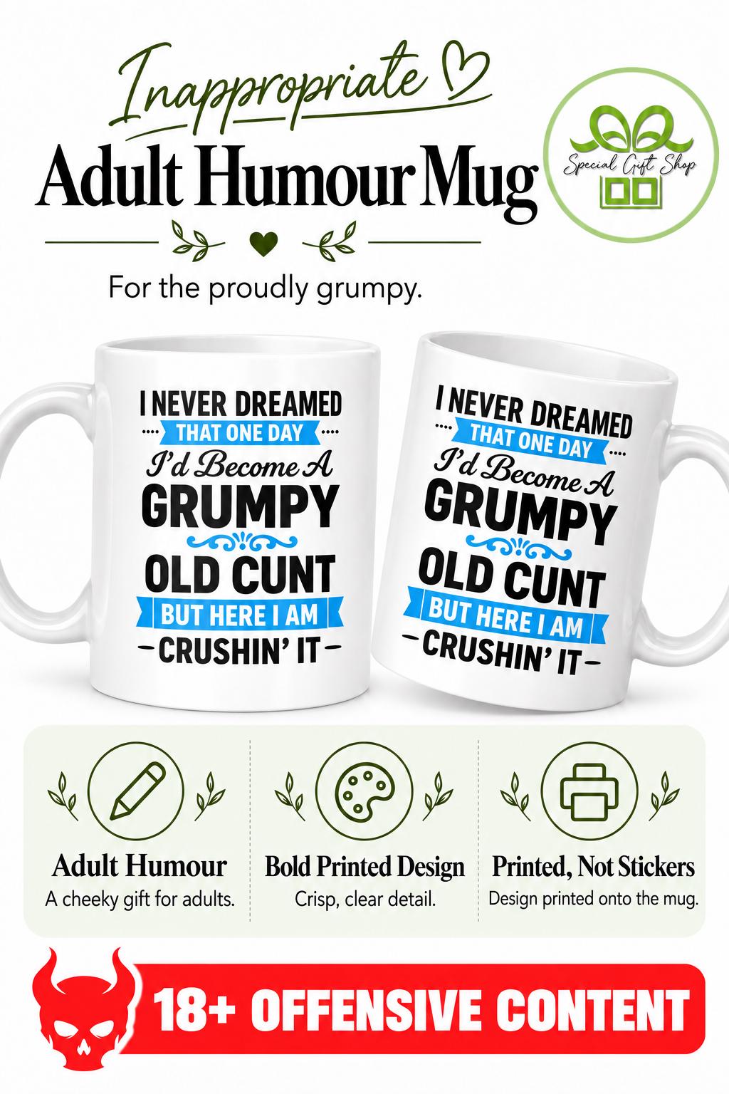 Grumpy Old Cun(T) Mug - "Crushin' It" - Funny, Rude, Offensive Mug Gift for Him/Her