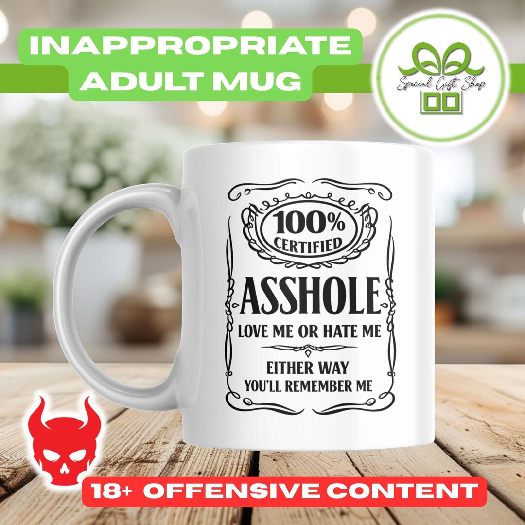 Custom Rude Quote Mug, Funny Offensive Adult Gift, Sarcastic Humour ...