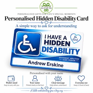 May include: A rectangular white and blue personalised hidden disability card featuring a blue wheelchair icon, the text I HAVE A HIDDEN DISABILITY, a Be Kind heart graphic, and the name Andrew Erskine printed in a clear dark blue font on the front.