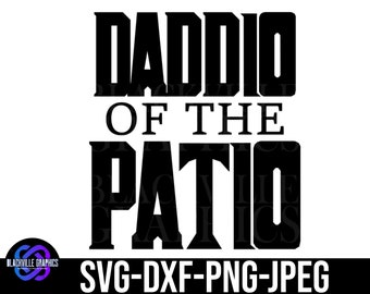 Daddio Of The Patio BBQ Apron SVG Digital Download | Father's Day Gift SVG | Instant Downloads | svg for Cricut