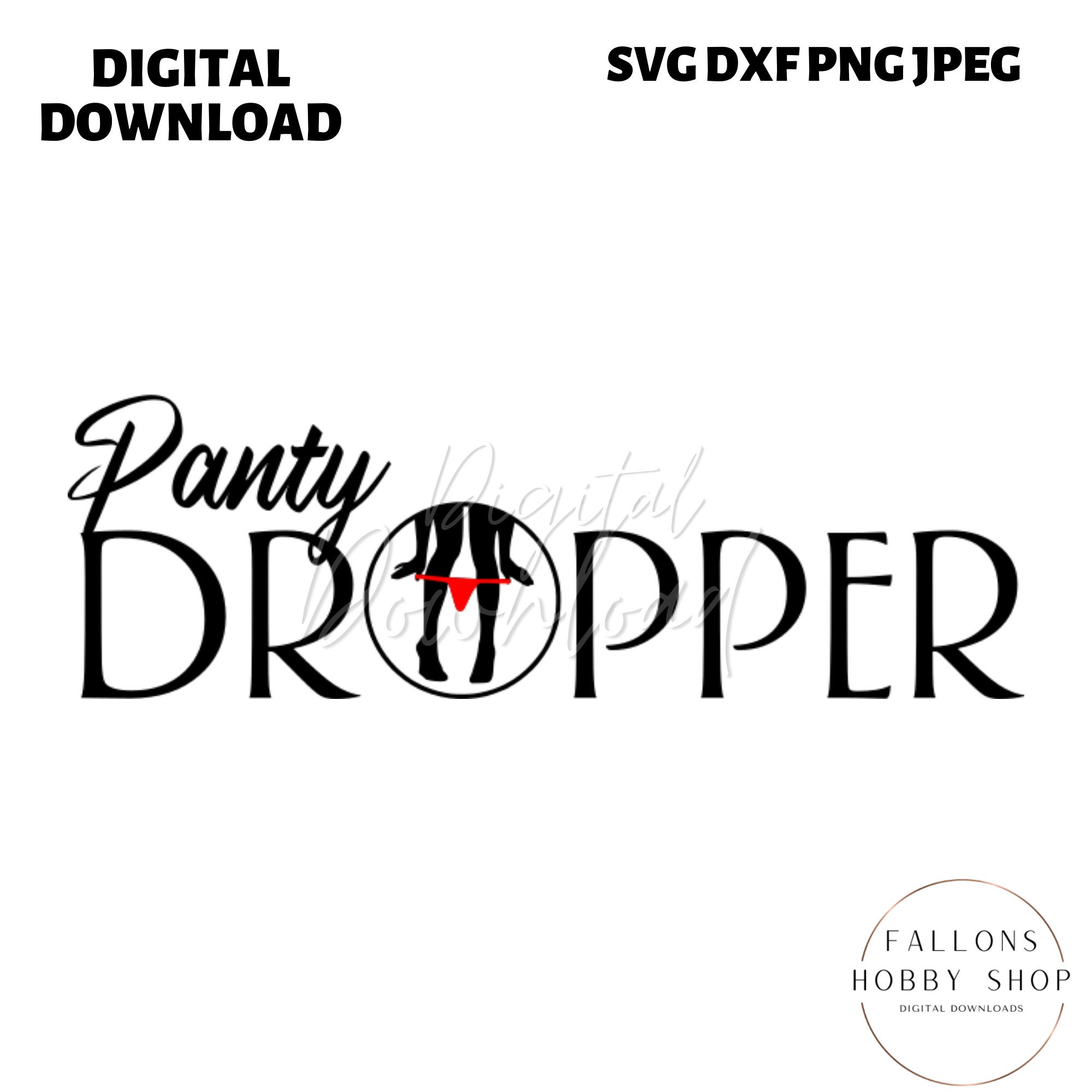 Panty Dropper Uncensored Adult SVG Digital Download Etsy