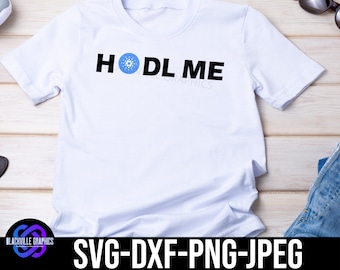 Hodl Me Crypto SVG Digital Download | Cardano svg | Crypto svg | cryptocurrency svg | defi svg | Instant Download