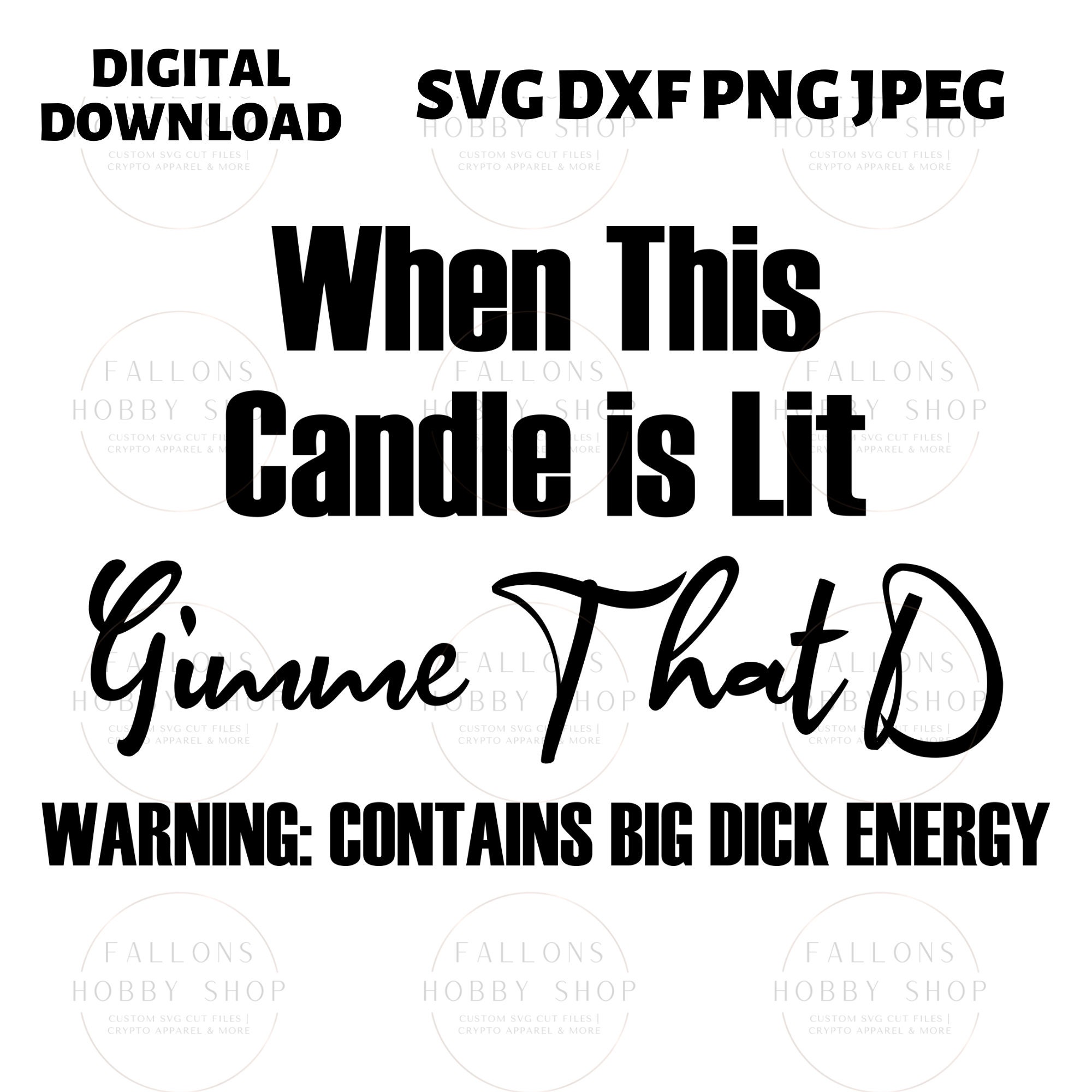 When This Candle is Lit Gimme That D Adult Candle SVG Digital Download
