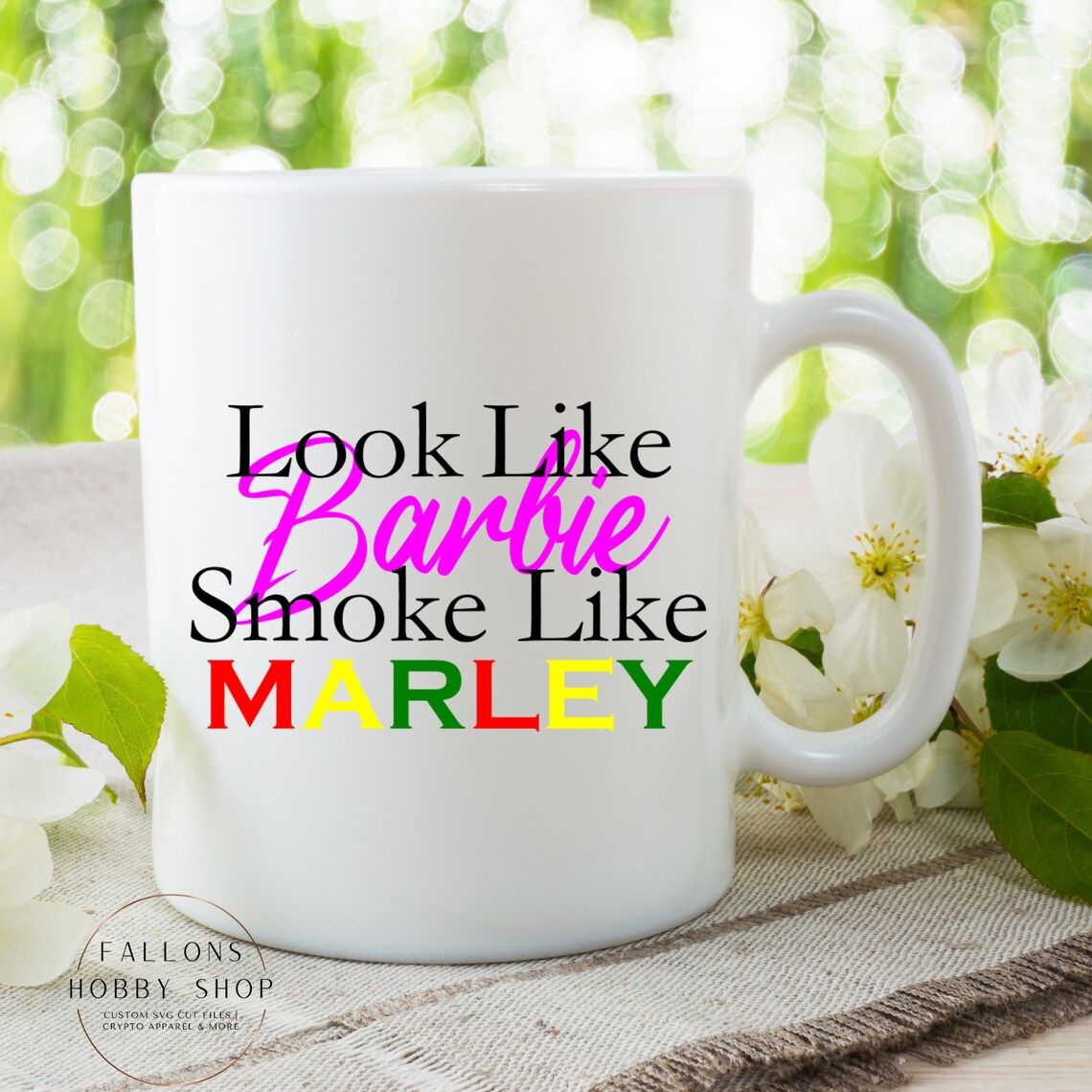 Look like barbie smoke like marley svg digital download