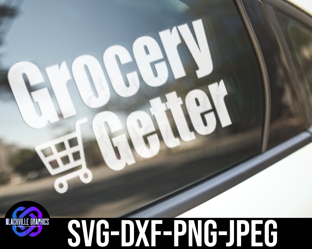 Grocery Getter SVG Digital Download Funny Car Decal Svg Bumper Sticker