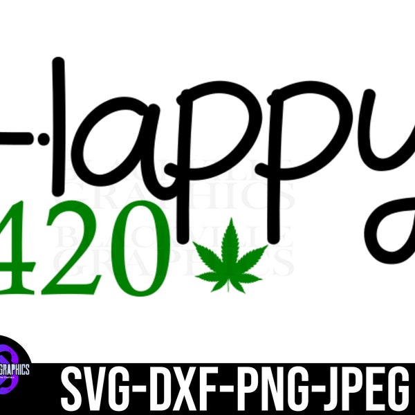 Happy 420 SVG Digital Download | Cannabis Svg | Weed svg | Marijuana svg | Commercial Use SVG | Instant Download