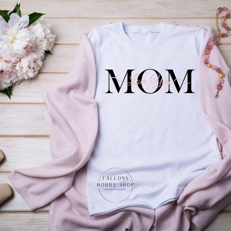 Mom Love You SVG DXF Digital Download