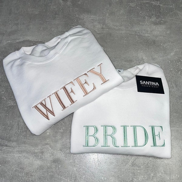 Custom embroidered bride wifey sweatshirt jumper crewneck Gift for bride, wedding hen do , honeymoon sweatshirt, fiancee, bride tracksuit