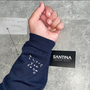 Custom Father’s Day sweatshirt, childrens handwriting embroidered on sleeve, kids drawing sentimental gift for dad, mum, grandad, daddy.