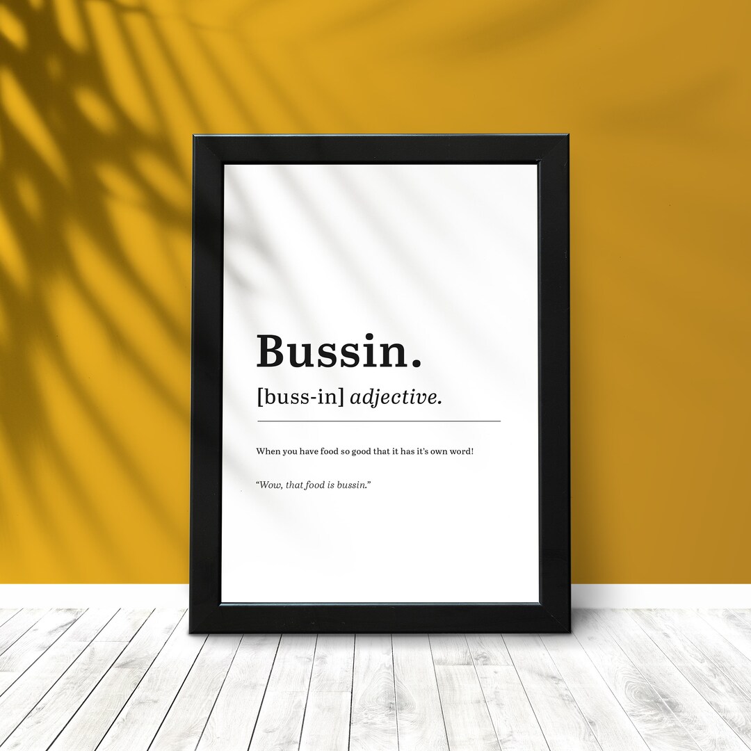 Bussin Definition It is Bussin Urban Slang Funny Dictionary Definition