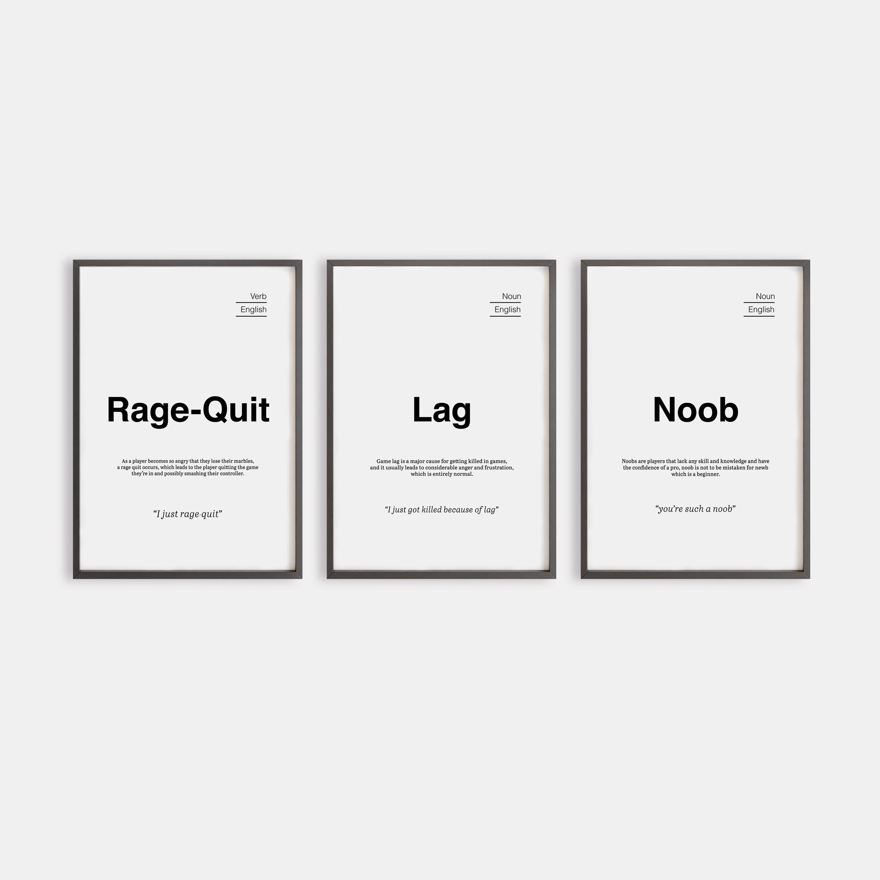 Rage-quit, Lag and Noob - Set de poster