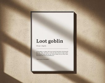 Loot Goblin Definition Print: Tarkov Inspired Game Room Decor