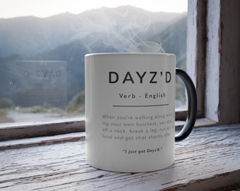 Dayz'd Definition Mug | US based | Colour Changing Mug, 11oz