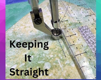 Keeping It Straight - 8 ways to use a straight-edge quilting ruler
