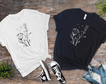 STAY WILD Statement Shirt,Floral Line Art, Blumen Shirt, Line Art Shirt, Minimalist Shirt