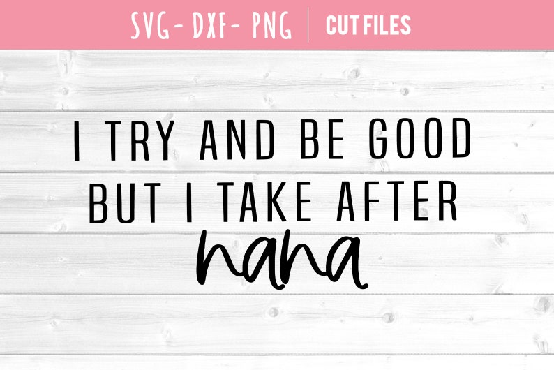 Download Take after nana svg nanas boy svg nanas girl svg baby boy | Etsy